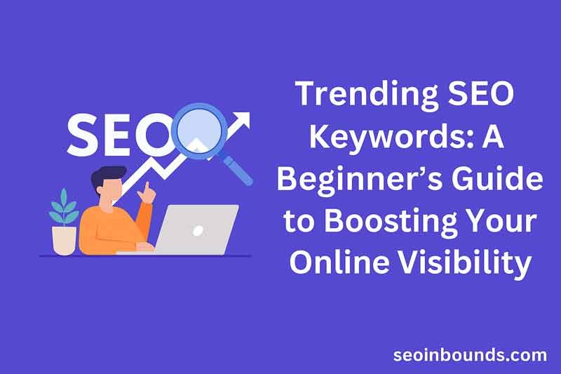 Trending SEO Keywords